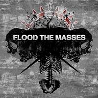 Flood the Masses